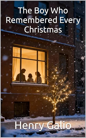 Cover of The Boy Who Remembered Every Christmas by Henry Galio